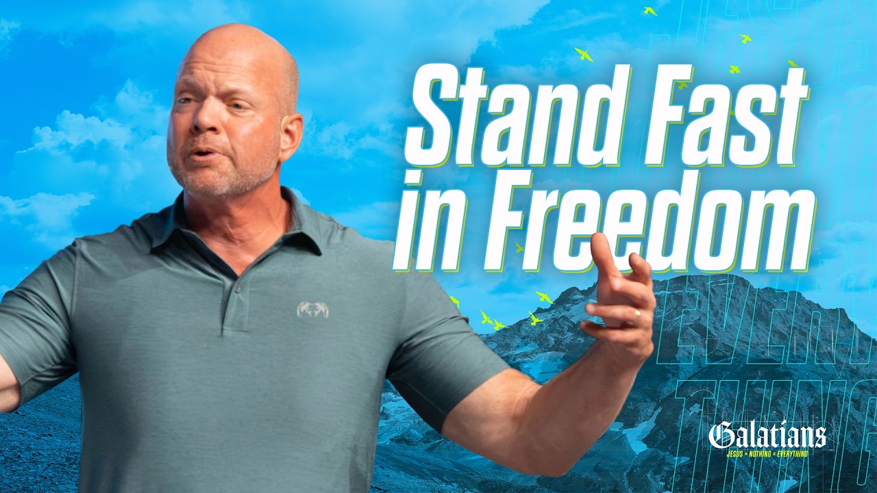 How to Walk in True Freedom in Christ | Galatians (Part 9)