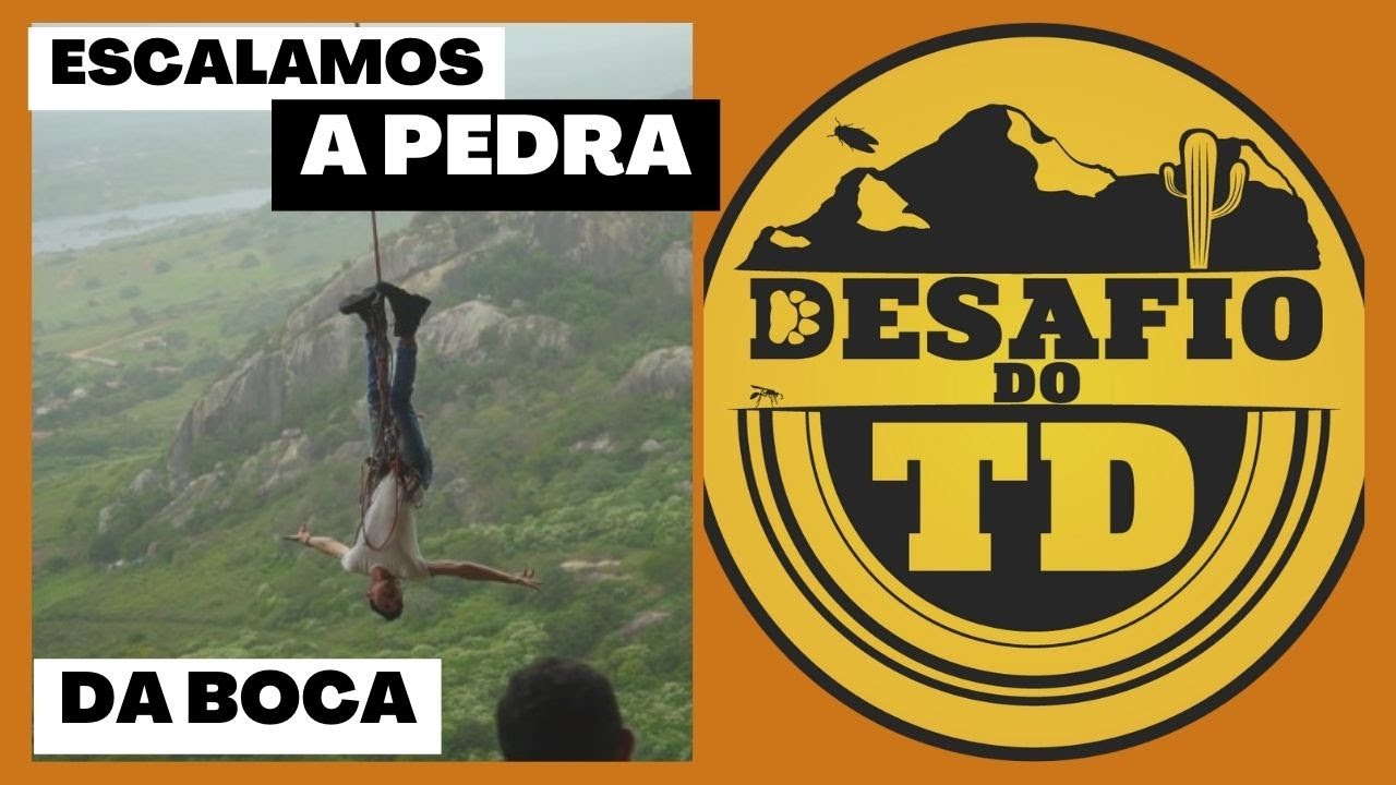 DESAFIO DO TD “ESCALAMOS A PEDRA DA BOCA”