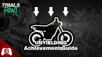 Trial Rising - Unyielding - Achievement / Trophy Guide