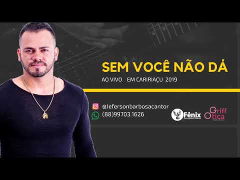 SEM VOCÊ NÃO DÁ  AO VIVO EM CARIRIAÇU