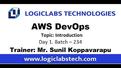 AWS Devops Day 1 * Topic - Introduction, Batch 234.