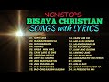 Bisaya christian songs with lyrics  nonstop