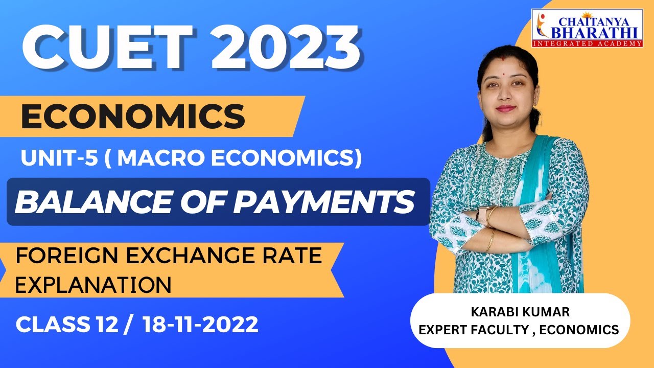 BALANCE OF PAYMENTS | FOREIGN EXCHANGE RATE | UNIT 5 | CLASS 12 | CUET ...
