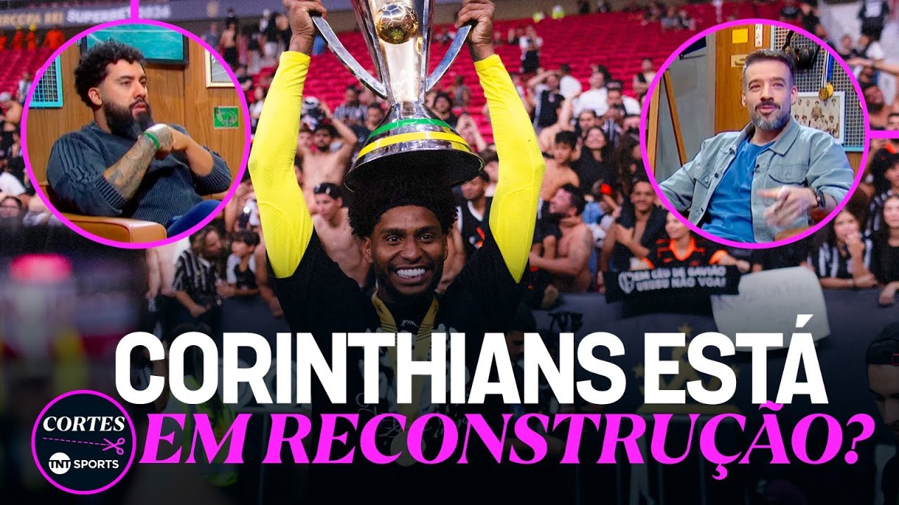 TIMÃO CAMPEÃO DA SUPERCOPA REI: "TEM MUITA GENTE TRABALHANDO BEM NESSE CORINTHIANS"