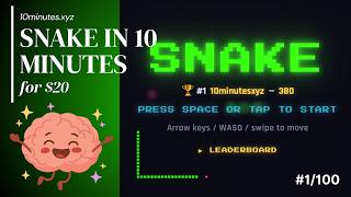 Snake In 10 Minutes