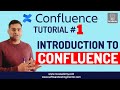 Confluence Tutorial #1 - Introduction to Confluence