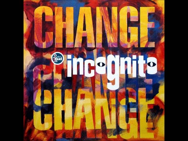 Incognito - Change