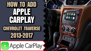 Chevy Traverse Add Apple Carplay - How To Add Apple CarPlay To 2013-2017 Chevy Traverse