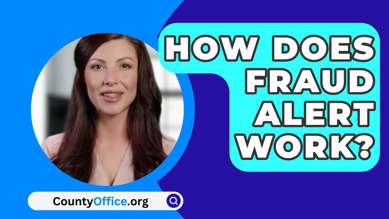 How Does Fraud Alert Work? - CountyOffice.org