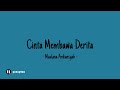 Cinta membawa derita - maulana ardiansyah ( Lirik lagu )