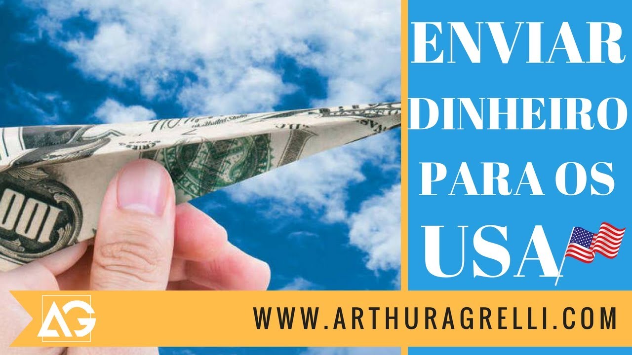 Como Enviar Dinheiro Para Os Estados Unidos You Enviar Dinheiro Para Os Estados Unidos