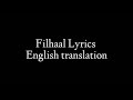Filhaal Lyrics | BPraak | Jaani | English translation | Akshay Kumar and Nupur Sanon Mp3 Song