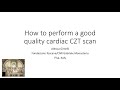 How to perform a good quality cardiac CZT scan