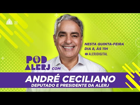 PodAlerj presidente André Ceciliano