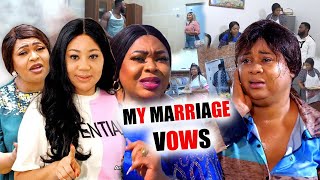 MY MARRIAGE VOWS SEASON 11&12-(New Trending Movie) Uju Okoli /Chineye Uba 2022 Latest Nigerian Movie Togo Movie