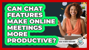 Can Chat Features Make Online Meetings More Productive?