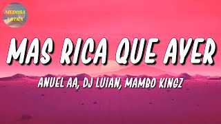 🎵 Anuel AA, Mambo Kingz, DJ Luian - Mas Rica Que Ayer | Ozuna, Karol G, Bad Bunny (Letra\Lyrics)