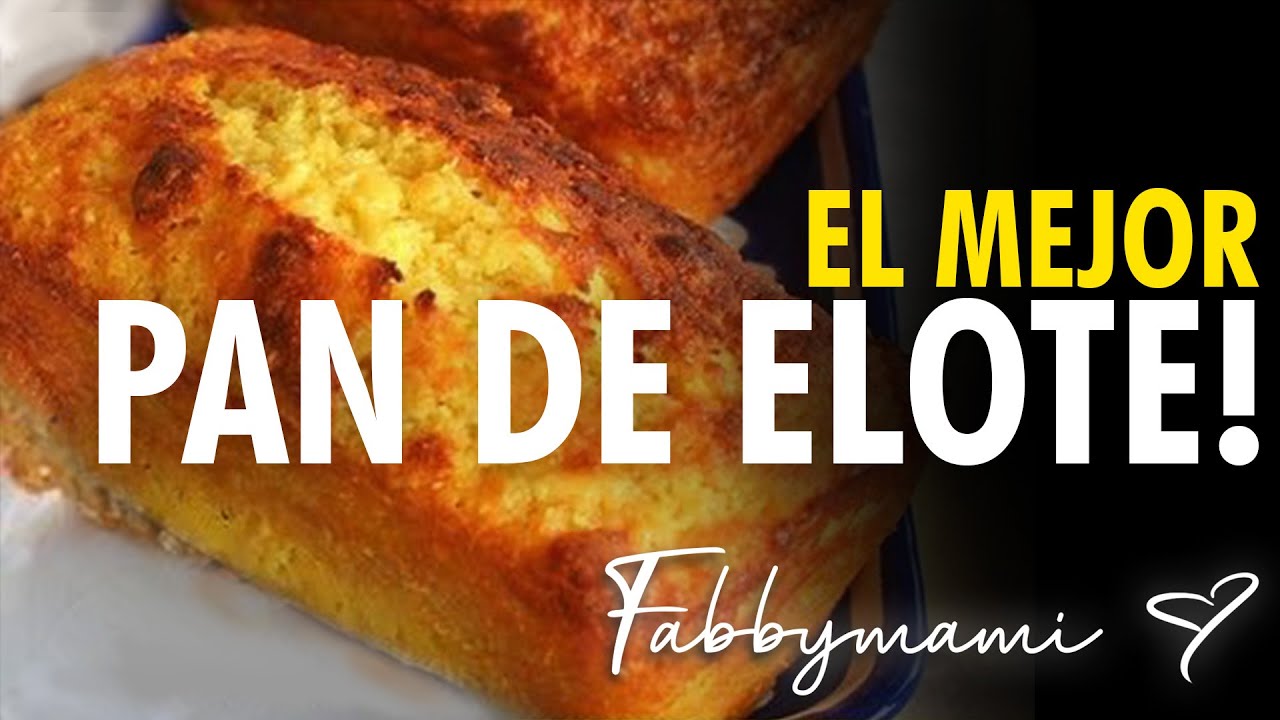 CÓMO HACER PAN CASERO DE ELOTE TIERNO / EL MEJOR PAN DE ELOTE ESTILO JALISCO!