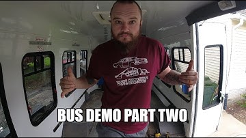 Shuttle Bus Conversion Demo Day Part 2! How Bad Is It?