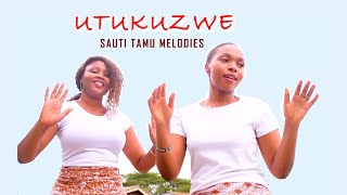 Utukuzwe ewe Baba Mungu | Sauti Tamu Melodies | wimbo wa Pasaka, shukrani /matoleo (Skiza 7482441)