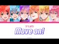 Sutopuri - Move on! (Color Coded Lyrics Kanji/Romaji/English)