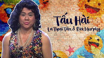 Hài kịch "TẤU HÀI" Hài Kịch hải ngoại hay nhất La Thoại Tân & Rick Murphy, Chí Tài, Việt Hương