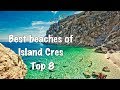 Top 8 beaches on island cres 2022