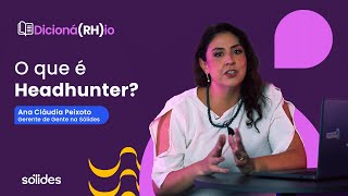 Headhunter: what it is and how these professionals find the best talent | HR Dictionary