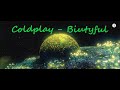 Coldplay  biutyful 1 hour