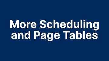 More Scheduling and Page Tables (ECE 344 - Section 2)