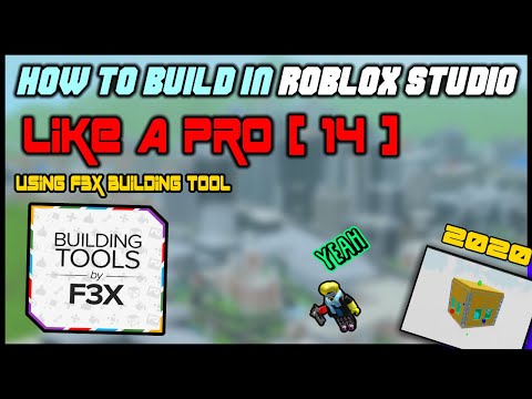 Roblox Studio Using F3x Building Tool Noob To Pro Part 14 Youtube - make f3x builds save to roblox games help me get free robux