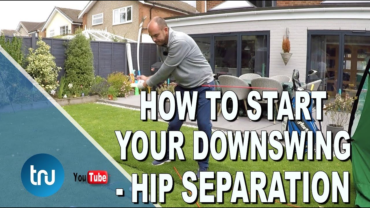 HOW TO START THE GOLF DOWNSWING - HIP SEPARATION