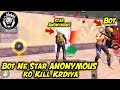 Bot Killed STAR ANONYMOUS / Pubg Mobile