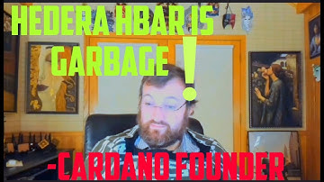 HEDERA HBAR IS GARBAGE ! says Charles hoskinson
