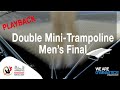 FIG WORLD CHAMPIONSHIP REPLAY: 2019 Double-Mini Trampoline Men's Final