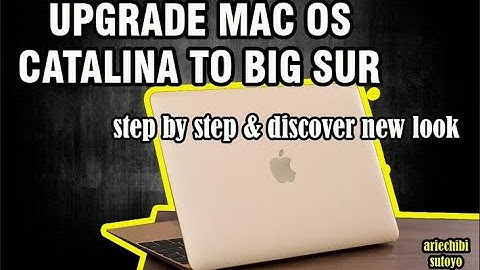 how to upgrade macOs Catalina to Big Sur step by step on Macbook 12