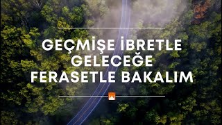 04.07.2025 Cuma Hutbesi, Geçmişe İbretle Geleceğe Ferasetle Bakalım