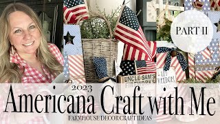 AMERICANA CRAFT WITH ME PART II | FARMHOUSE-STYLE DECOR | 2023