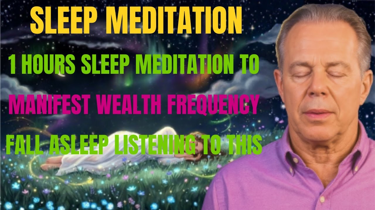1Hours SLEEP MEDITATION TO MANIFEST WEALTH FREQUENCY FALL ASLEEP LISTENING TO THIS | Dr Joe Dispenza