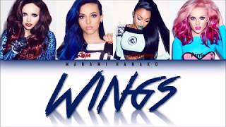 Little Mix – WINGS (Color Coded Lyrics)