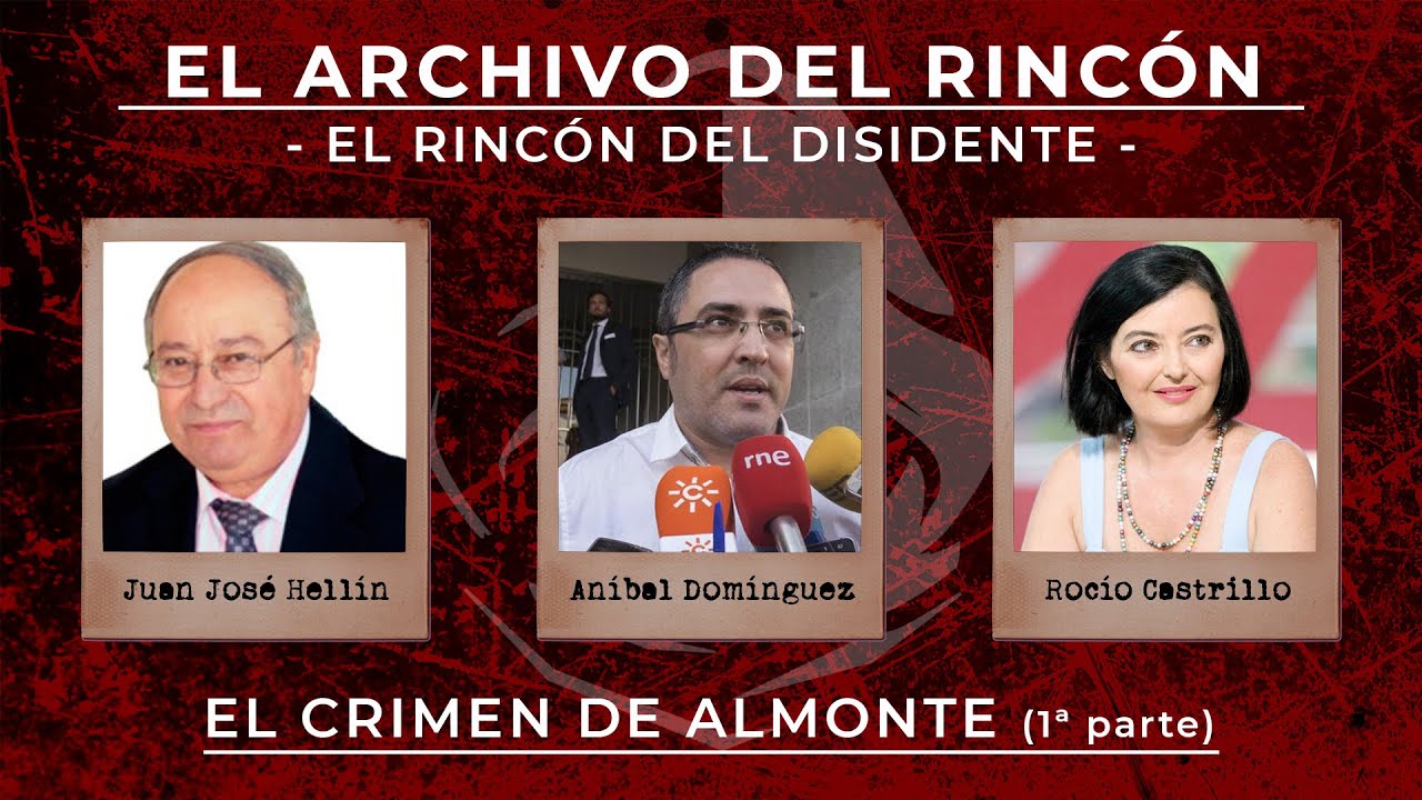 El Archivo del Rincón - El crimen de Almonte (1ª parte)