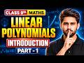 Introduction to Linear Polynomials Class 9 Ganita Manjari Part 1 🔥 | Sonu | OneShot |Sir