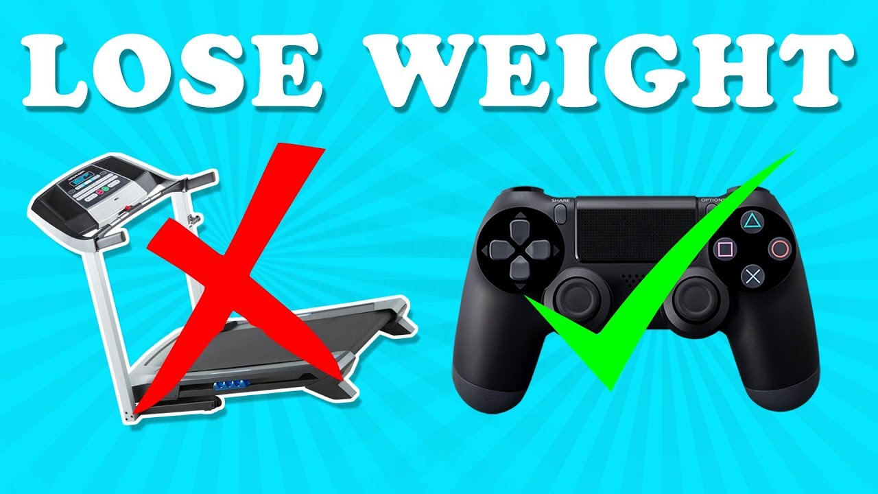 LOSE WEIGHT PLAYING VIDEO GAMES YouTube