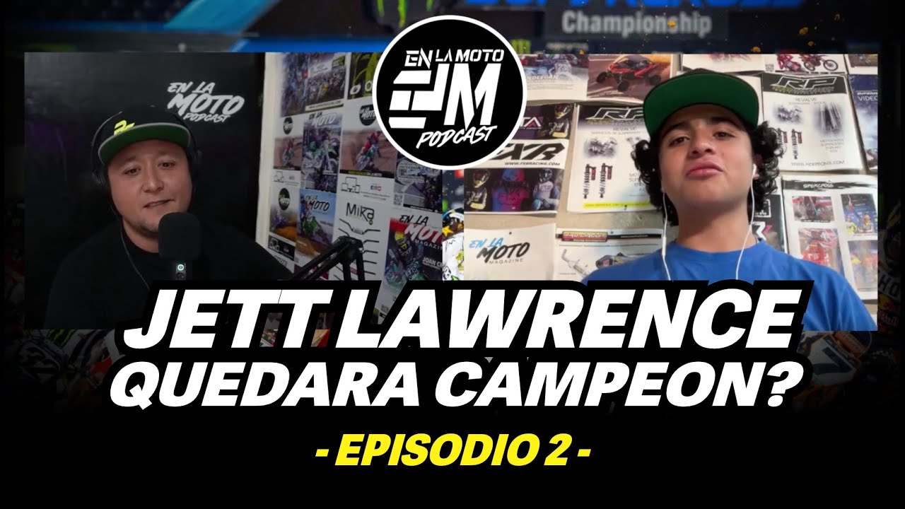 PODCAST - Jett Lawrence y el supercross 