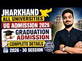 UG Admission 2026 Complete Details | Jharkhand All Universities Graduation Admission 2026-30