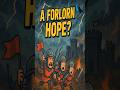 The Curious Tale of 'A Forlorn Hope' #idioms #forlornhope #languagehistory  #learnenglish
