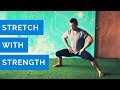 Stretch With Strength: 20-minute Hip Mobility Practice