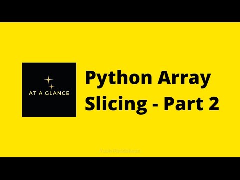 Python Array Slicing - Part 2 | At A Glance! | #arrayslicing # ...