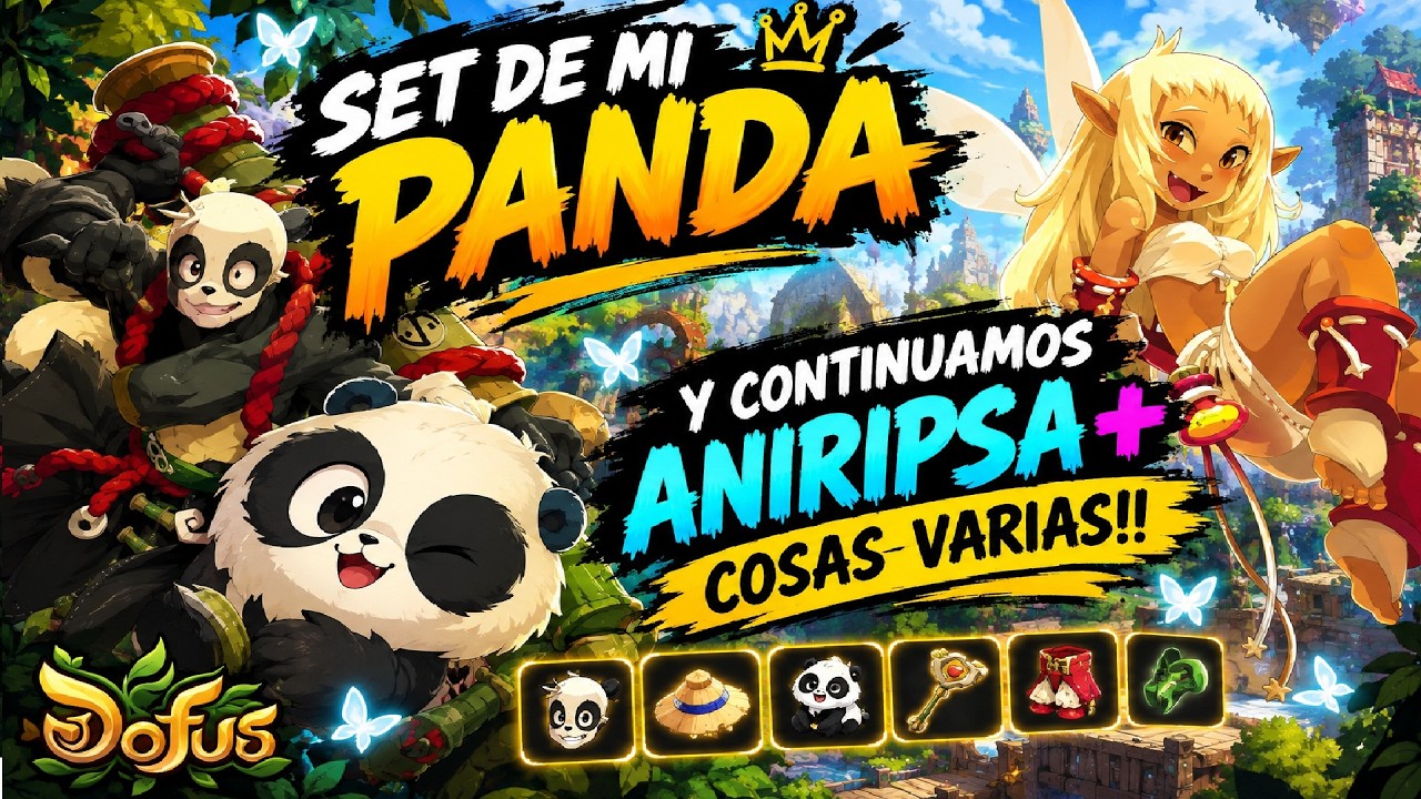🐼TENEMOS SET DEL PANDA, AHORA ANIRIPSA !! | SORTEO DOFUS VULBIS !sorteo🐉 | servidor TAL KASHA