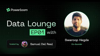 Data Lounge Epiode 001 | Powerloom Protocol